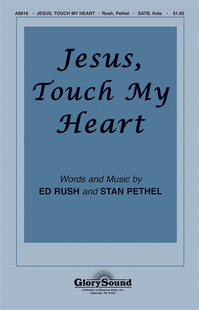 Jesus, Touch My Heart